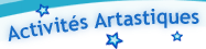 Activit&eacute;s Artastiques 