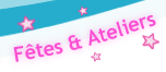 Fetes & Ateliers